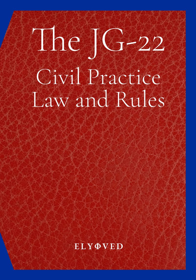 Front cover of The JG-22 Civil Practice Law and Rules